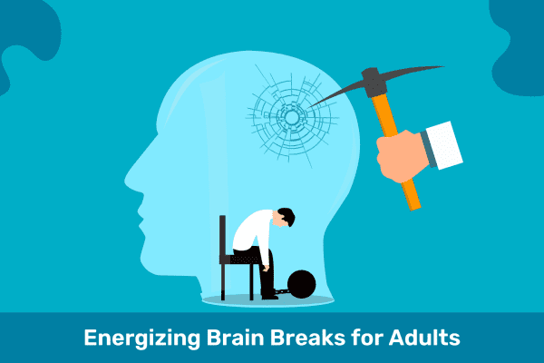 Top 8 Energizing Brain Breaks for Adults