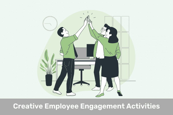 15 Awesome and Creative Employee Engagement Activities