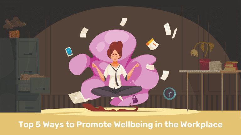 Promote Wellbeing in the Workplace