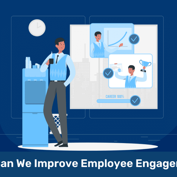 How Can We Improve Employee Engagement