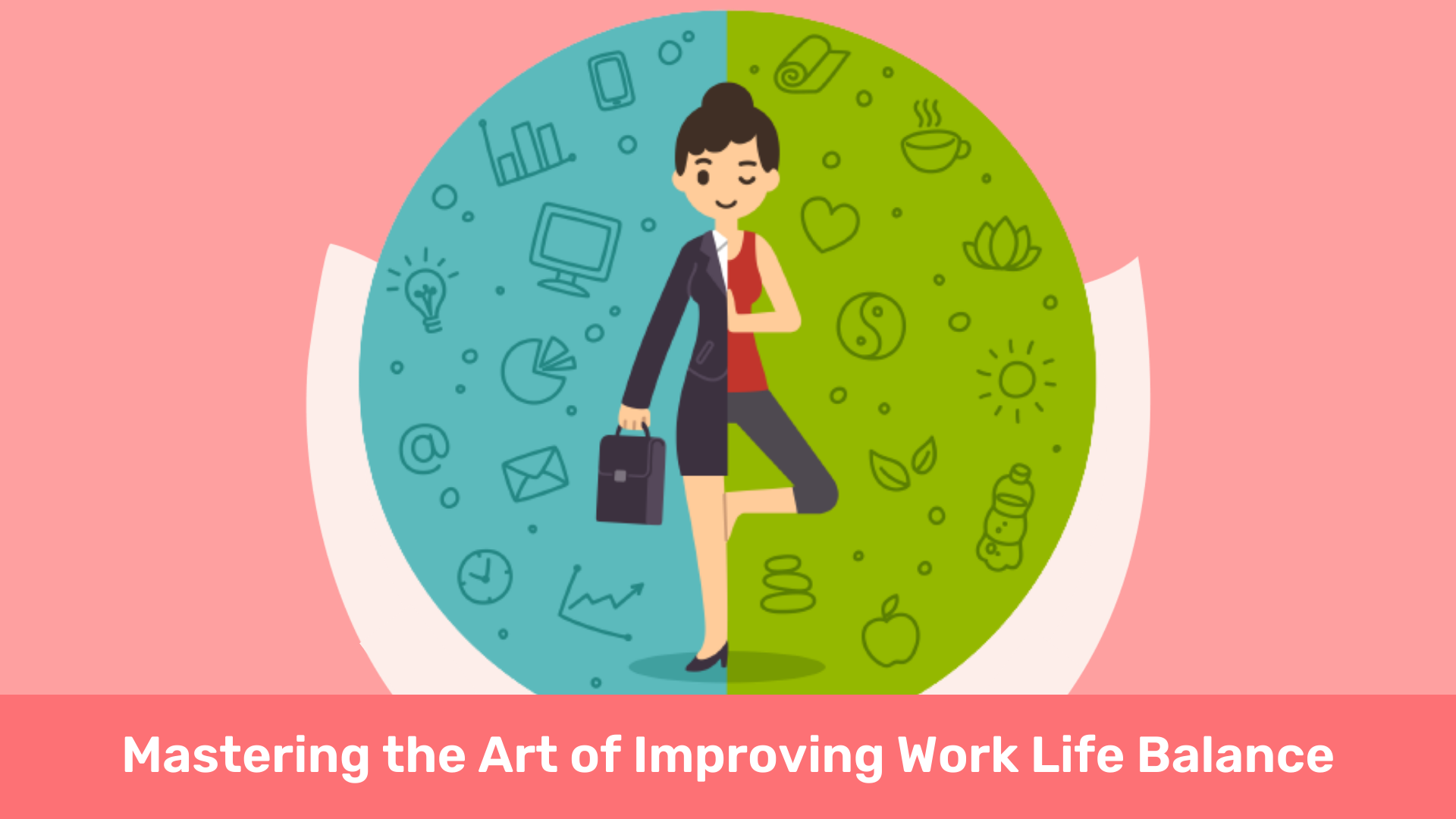 Improving Work Life Balance