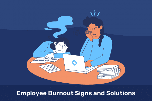 The ABCs of Burnout: Employee Burnout Signs and Solutions