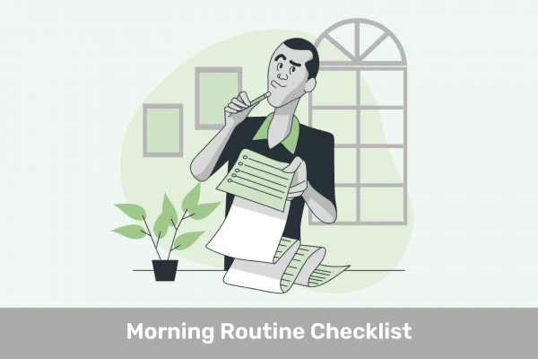Morning Routine Checklist: Get Your Day Started Right