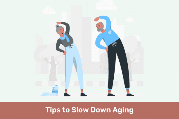 Tips to Slow Down Aging: 10 Practical Ways for a Youthful Lifestyle