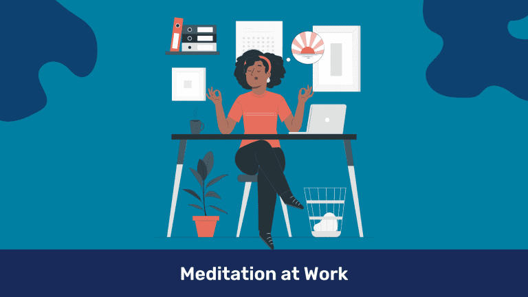 7 Days of Meditation at Work: Techniques for Mindfulness