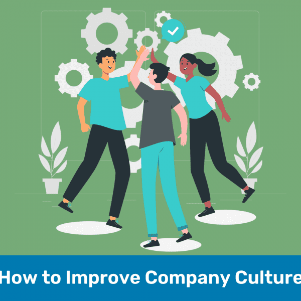 How to Improve Company Culture: 10 Strategies for Success