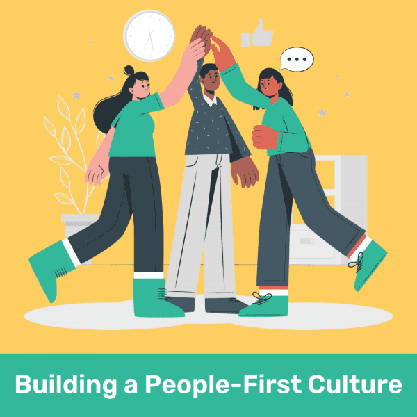 building a people-first culture