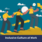 building an inclusive culture at work