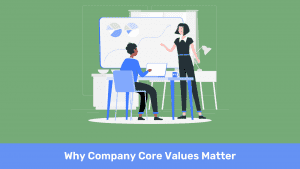 Why Company Core Values Matter?
