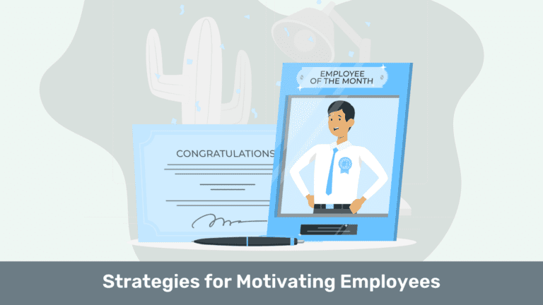 Strategies for Motivating Employees