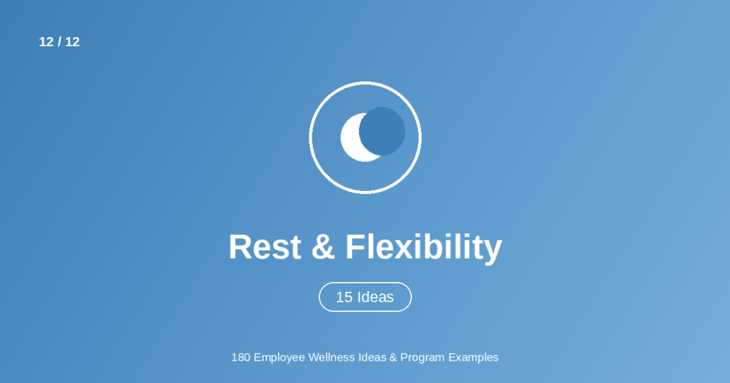 employee rest & flexiblity ideas