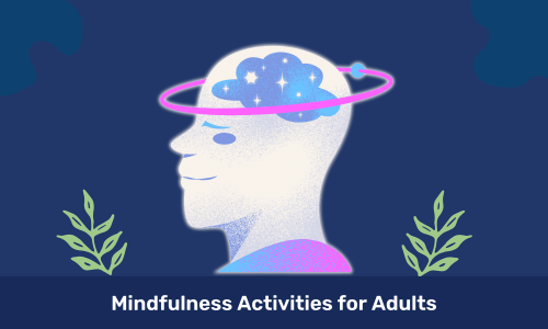 Mindfulness Activities for Adults
